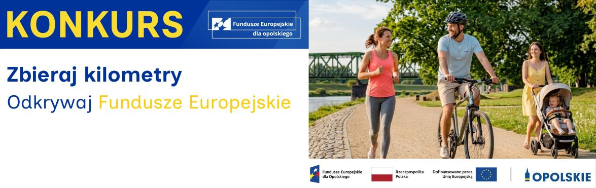 Baner konkursowy. Zbieraj kilometry. Odkrywaj Fundusze Europejskie