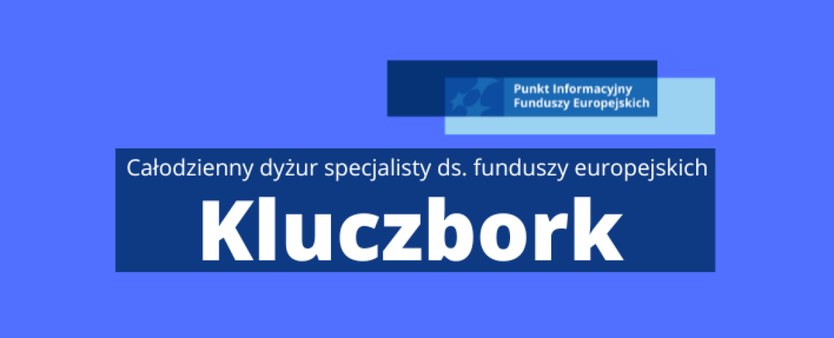 Obrazek promujący wydarzenie pn. Całodzienny dyżur specjalisty ds. Funduszy Europejskich w Kluczborku