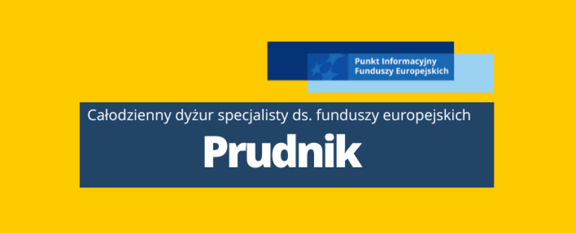 Obrazek promujący wydarzenie pn. Całodzienny dyżur specjalisty ds. Funduszy Europejskich w Prudniku