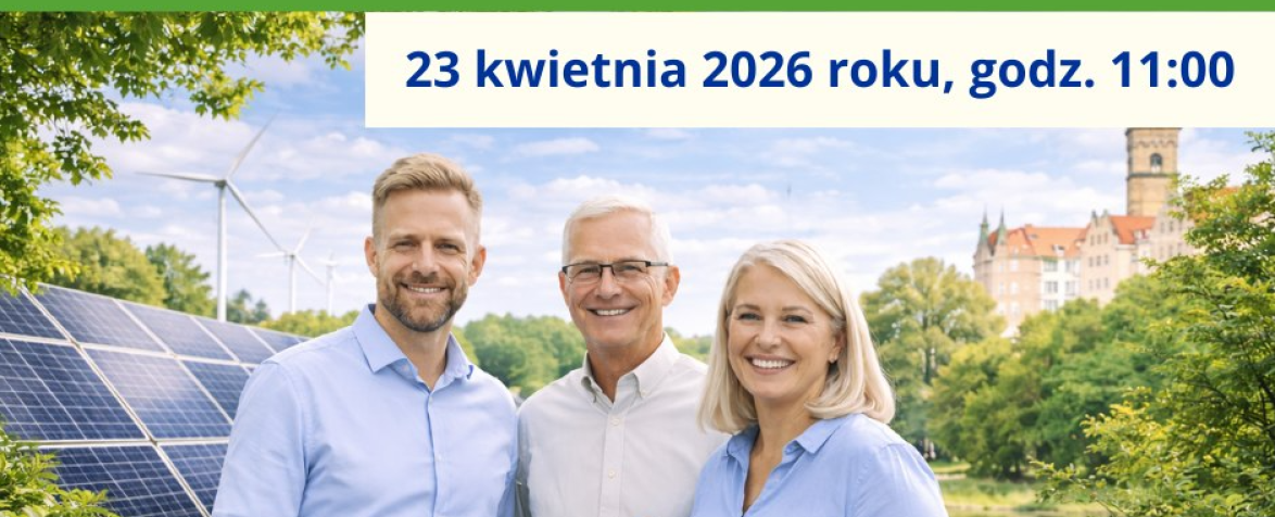 Grafika informująca o konferencji otwierającej projekt „Zrównoważona modernizacja energetyczna budynków użyteczności publicznej”, która odbędzie się 23 kwietnia 2026 r. o godz. 11:00. Na tle zielonego krajobrazu z panelami fotowoltaicznymi i turbiną wiatrową widoczne są trzy osoby, co nawiązuje do tematyki ekologii i odnawialnych źródeł energii.
