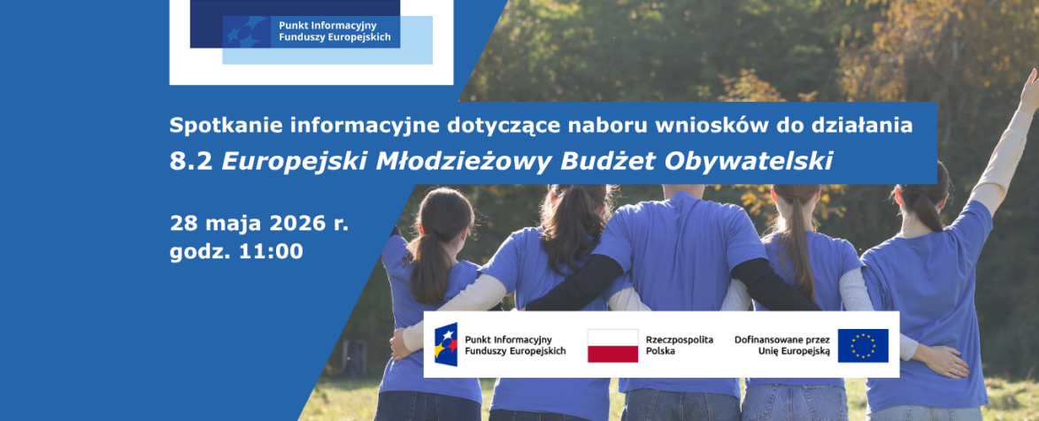 plakat promujący spotkanie dot. naboru wniosków do działania 8.2 Europejski Młodzieżowy Budżet Obywatelski