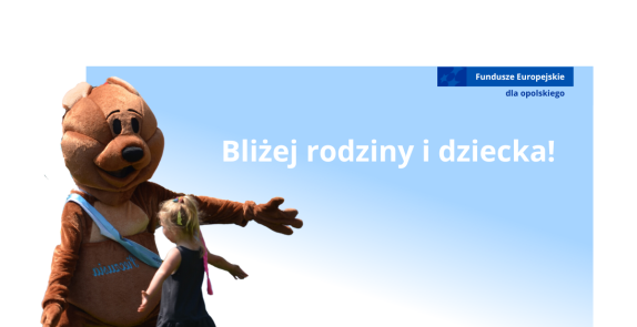 duży pluszowy kangur przytulający dziewczynkę, ciąg logotypów, nazwa projektu Bliżej rodziny i dziecka 