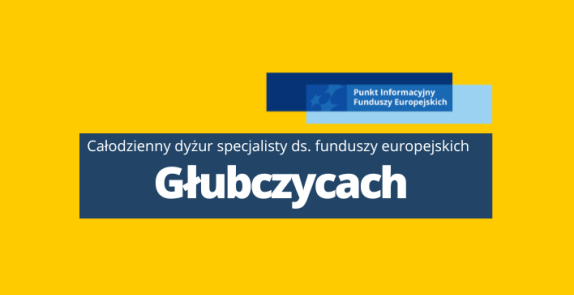 Obrazek promujący wydarzenie pn. Całodzienny dyżur specjalisty ds. Funduszy Europejskich w Głubczycach