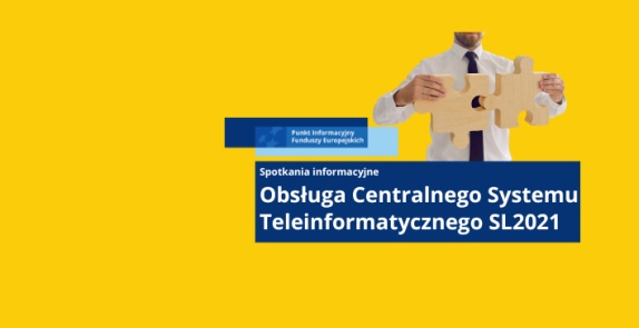 Obrazek promujący wydarzenie pn. Spotkanie ogólnodostępne dot. obsługi Centralnego Systemu Teleinformatycznego SL2021