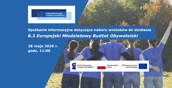 plakat promujący spotkanie dot. naboru wniosków do działania 8.2 Europejski Młodzieżowy Budżet Obywatelski