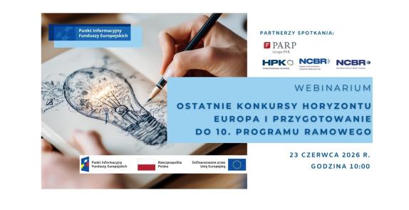 Obrazek promujący wydarzenie pn. Webinarium pt. „Ostatnie konkursy Horyzontu Europa i przygotowanie do 10. Programu Ramowego”