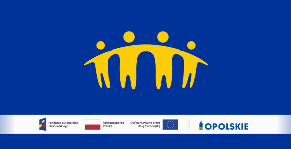 Grafika w kolorze niebieskim z żółtym symbolem osób trzymających się za ręce. Na dole umieszczono logotypy: Fundusze Europejskie dla Opolskiego, Rzeczpospolita Polska, Unia Europejska oraz OPOLSKIE
