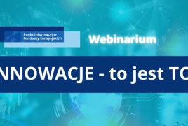 Obrazek promujący webinar online pn. Innowacje - to jest TO!