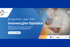 Obrazek promujący wydarzenie pn. Webinarium "Innowacyjne Opolskie" - 20 maja 2026 r.