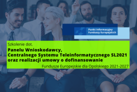 Obrazek promujący wydarzenie pn. Spotkanie ogólnodostępne dot. obsługi Centralnego Systemu Teleinformatycznego SL2021/Szkolenie dla potencjalnych beneficjentów dotyczące realizacji umowy o dofinansowanie/Szkolenie dla potencjalnych beneficjentów dot. obowiązków informacyjno-promocyjnych FEO 2021-2027